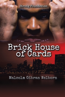 Brick House of Cards : Strong Foundation