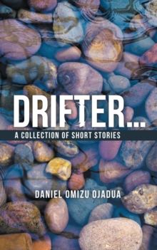 Drifter . . . : A Collection of Short Stories