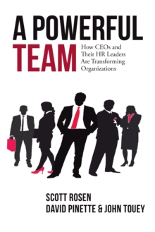 A Powerful Team : How Ceos and Their Hr Leaders Are Transforming Organizations