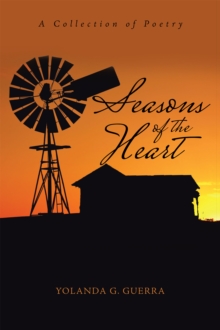 Seasons of the Heart : A Collection of Poetry