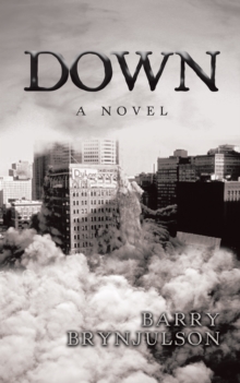 Down : A Novel