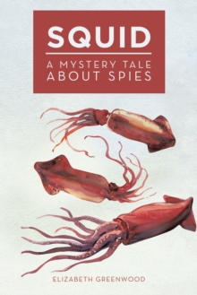 Squid : A Mystery Tale About Spies