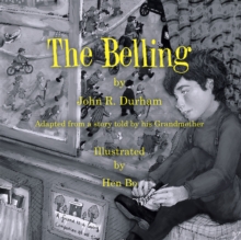 The Belling : Adapted from a Story Told by His Grandmother