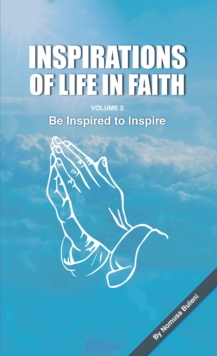 Inspirations of Life in Faith : Volume 2