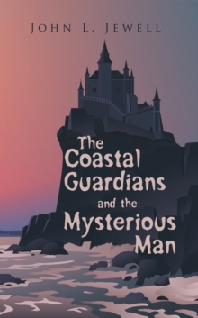 The Coastal Guardians and the Mysterious Man