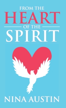 From the Heart of the Spirit