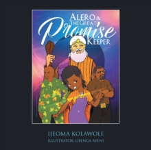 Alero & the Great Promise Keeper