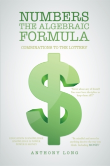 Numbers the Algebraic Formula : Combinations to the Lottery