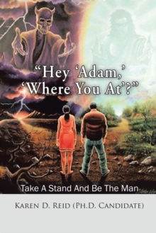 "Hey 'Adam,' 'Where You At'?" : Take a Stand and Be the Man!