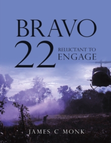 Bravo 22 : Reluctant to Engage