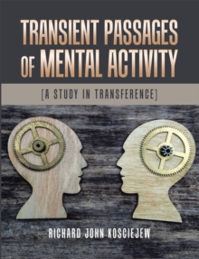 Transient Passages of Mental Activity : [A Study in Transference]