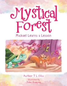 Mystical Forest : Michael Learns a Lesson