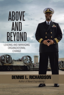 Above and Beyond : Leading and Managing Organizational Change