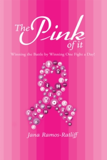 The Pink of It : Winning the Battle by Winning One Fight a Day!