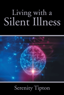 Living with a Silent Illness