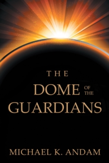 The Dome of the Guardians