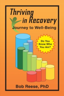 Thriving in Recovery : Journey to Well-Being