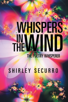 Whispers in the Wind : The Poetry Whisperer