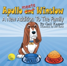 Apollo and Winslow : A New Addition to the Family