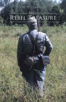 The Forgotten Rebel Treasure