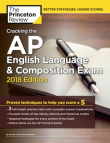 Cracking the AP English Language and Composition Exam, 2018 Edition, Paperback Book Cracking the AP English Language and Composition Exam, 2018 Edition, Paperback Book