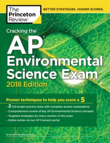 Cracking the AP Environmental Science Exam, 2018 Edition, Paperback / softback Book Cracking the AP Environmental Science Exam, 2018 Edition, Paperback / softback Book
