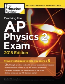 Cracking the AP Physics 2 Exam, 2018 Edition, Paperback / softback Book Cracking the AP Physics 2 Exam, 2018 Edition, Paperback / softback Book