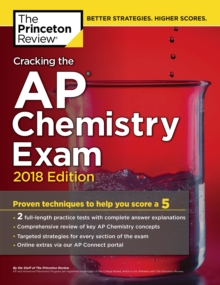 Cracking the AP Chemistry Exam, 2018 Edition : Proven Techniques to Help You Score a 5, EPUB eBook Cracking the AP Chemistry Exam, 2018 Edition : Proven Techniques to Help You Score a 5, EPUB eBook