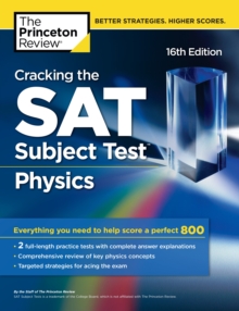 Cracking the SAT Subject Test in Physics, 16th Edition, EPUB eBook Cracking the SAT Subject Test in Physics, 16th Edition, EPUB eBook