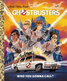 Ghostbusters : Who You Gonna Call?, Hardback Book Ghostbusters : Who You Gonna Call?, Hardback Book