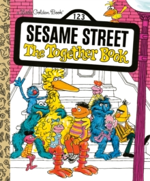LGB The Together Book (Sesame Street), Hardback Book LGB The Together Book (Sesame Street), Hardback Book