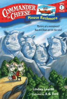 Commander In Cheese Super Special #1 : Mouse Rushmore, Paperback / softback Book Commander In Cheese Super Special #1 : Mouse Rushmore, Paperback / softback Book