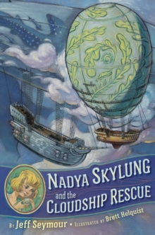 Nadya Skylung and the Cloudship Rescue