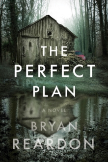 The Perfect Plan : A Novel, Hardback Book The Perfect Plan : A Novel, Hardback Book