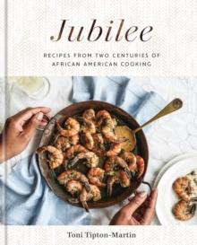 Jubilee : Recipes from Two Centuries of African American Cooking: A Cookbook