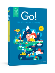 Go! Blue : My Adventure Travel Journal, Diary Book Go! Blue : My Adventure Travel Journal, Diary Book