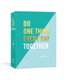 Do One Thing Every Day Together : A Journal for Two, Diary Book Do One Thing Every Day Together : A Journal for Two, Diary Book
