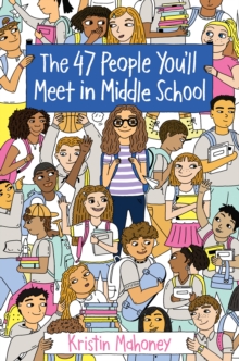 47 People You'll Meet in Middle School