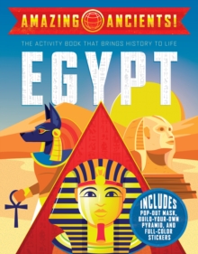 Amazing Ancients! : Egypt, Paperback / softback Book Amazing Ancients! : Egypt, Paperback / softback Book