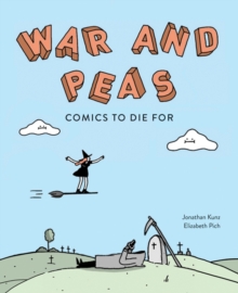 War and Peas : Funny Comics for Dirty Lovers