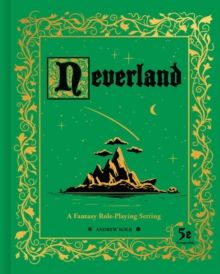 Neverland : A Fantasy Role-Playing Setting