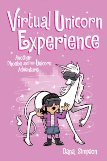 Virtual Unicorn Experience : Another Phoebe and Her Unicorn Adventure