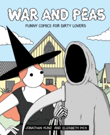 War and Peas : Funny Comics for Dirty Lovers