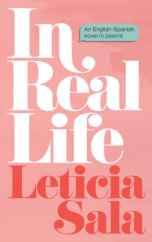 In Real Life : An English-Spanish Novel in Poems