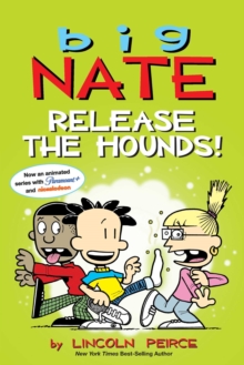 Big Nate: Release the Hounds!