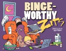 Bingeworthy : A Zits Treasury