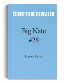 Big Nate: Nailed It! : Volume 28