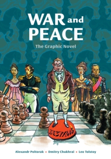 War and Peace : The Graphic Novel