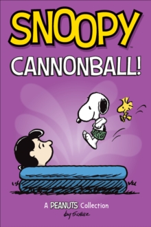 Snoopy: Cannonball!