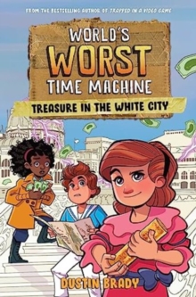 World's Worst Time Machine : Treasure in the White City